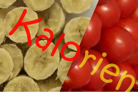 Hörtext: So verschieden sehen Kalorien aus